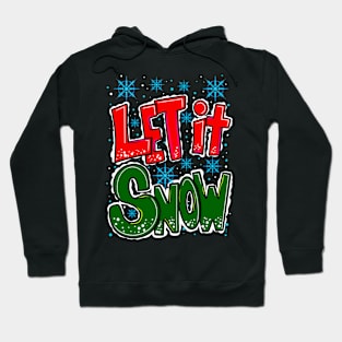 Let it snow Hoodie